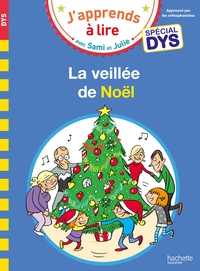 SAMI ET JULIE- SPECIAL DYS (DYSLEXIE) LA VEILLEE DE NOEL