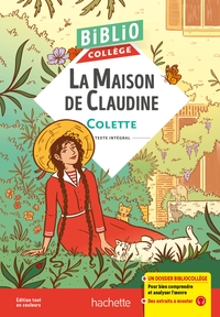 BIBLIOCOLLEGE - LA MAISON DE CLAUDINE, COLETTE