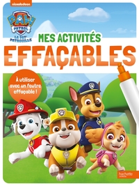 LA PAT' PATROUILLE - MES ACTIVITES EFFACABLES