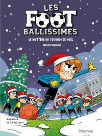 LES FOOTBALLISSIMES - TOME 2