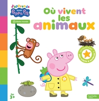 PEPPA PIG - J'APPRENDS AVEC PEPPA - OU HABITENT LES ANIMAUX