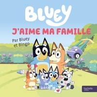 Bluey - J'aime ma famille