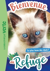 BIENVENUE AU REFUGE - T09 - BIENVENUE AU REFUGE 09 - LE PLUS BEAU DES CHATS !