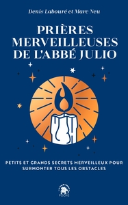 Prières merveilleuses de l'Abbé Julio