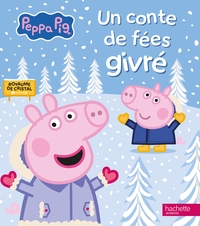 Peppa Pig - Un conte de fées givré