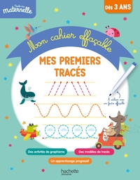 Toute ma maternelle - Mon cahier effaçable - Mes premiers tracés (3-6 ans)