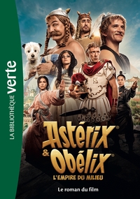 FILMS BB VERTE 10-12 - ASTERIX & OBELIX : L'EMPIRE DU MILIEU - LE ROMAN DU FILM