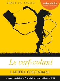 LE CERF-VOLANT - LIVRE AUDIO 1 CD MP3 - SUIVI D'UN ENTRETIEN INEDIT