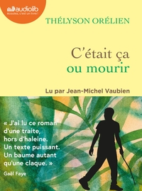 C'était ça ou mourir