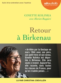 RETOUR A BIRKENAU - LIVRE AUDIO 1 CD MP3 - SUIVI D'UN ENTRETIEN AVEC GINETTE KOLINKA