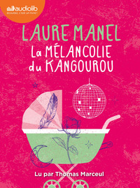 LA MELANCOLIE DU KANGOUROU - LIVRE AUDIO 1 CD MP3