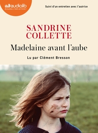 MADELAINE AVANT L'AUBE - LIVRE AUDIO 1 CD MP3 - SUIVI D'UN ENTRETIEN AVEC L'AUTRICE