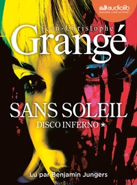 Disco Inferno - Sans soleil, tome 1