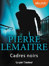 CADRES NOIRS - LIVRE AUDIO 2 CD MP3