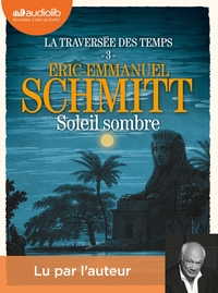 Soleil Sombre  - La Traversée des temps, tome 3