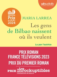 LES GENS DE BILBAO NAISSENT OU ILS VEULENT - LIVRE AUDIO 1 CD MP3