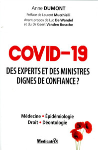 COVID-19 - DES EXPERTS ET DES MINISTRES DIGNES DE CONFIANCE ?