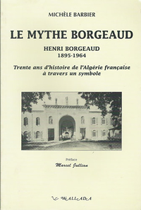 LE MYTHE BORGEAUD - HENRI BORGEAUD, 1895-1964