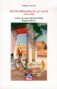 Jeune diplomate au Siam (1894-1900)