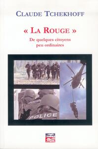 "La Rouge" de quelques citoyens peu ordinaires