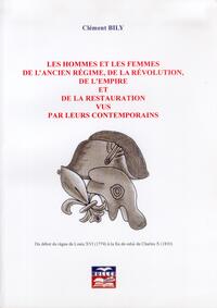 l'ancien régime, de la révolution, de l'empire et de la restauration vus par leurs contemporains