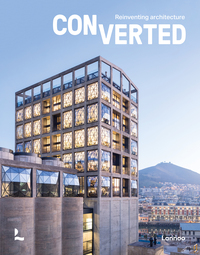Converted Reinventing Architecture /anglais