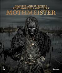 Mothmeister Sinister and Spiritual Post-Mortem Fairy Tales /anglais