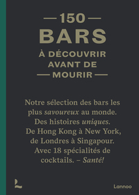 150 BARS A DECOUVRIR AVANT DE MOURIR