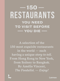 150 Restaurants You Need To Visit Before You Die (revised edition) /anglais