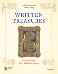 Written Treasures 50 Manuscripts from Medieval Europe /anglais