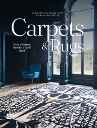 CARPETS & RUGS : EVERY HOME NEEDS A SOFT SPOT /ANGLAIS