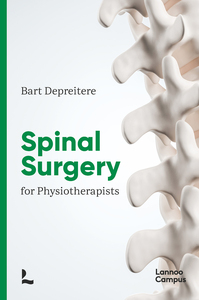 SPINE SURGERY FOR PHYSIOTHERAPISTS /ANGLAIS