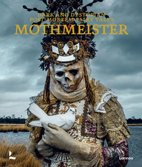 Mothmeister Dark and Dystopian Post-Mortem Fairy Tales /anglais