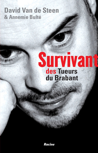 Survivant des tueurs du Bradant