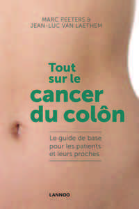 Tout sur le cancer du côlon