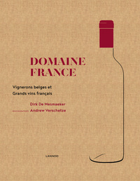 DOMAINE FRANCE - VIGNERONS BELGES & GRANDS VINS FRANCAIS