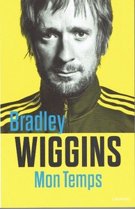 BRADLEY WIGGINS - MON TEMPS