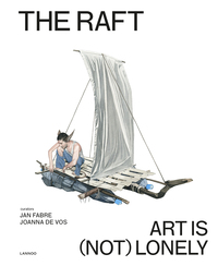 The Raft : Art is (Not) Lonely /anglais