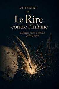 Le Rire contre l?Infâme