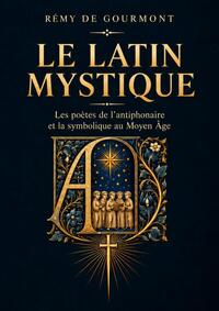 Le Latin mystique