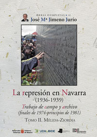 REPRESION EN NAVARRA , LA II - TRABAJOS DE CAMPO Y ARCHIVO . MELIDA-ZIORDIA