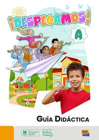 DESPEGAMOS NIVEL A - GUÍA DIDÁCTICA
