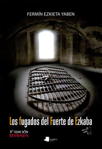 LOS FUGADOS DEL FUERTE DE EZKABA