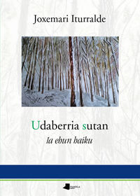 UDABERRIA SUTAN - IA EHUN HAIKU