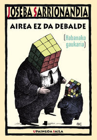 AIREA EZ DA DEBALDE [HABANAKO GAUKARIA]