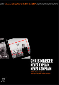 CHRIS MARKER, NEVER EXPLAIN, NEVER COMPLAIN - DVD