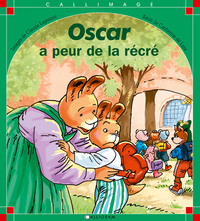 OSCAR A PEUR DE LA RECRE