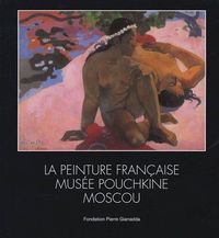 PEINTURE FRANCAISE / EXPO 2005 - RELIE - MUSEE POUCHKINE MOSCOU