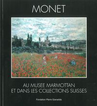 MONET AU MUSEE MARMOTTAN ET DANS LES COLLECTION SUISSES