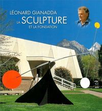 LEONARD GIANADDA / BROCHE- - LA SCULPTURE ET LA FONDATION
